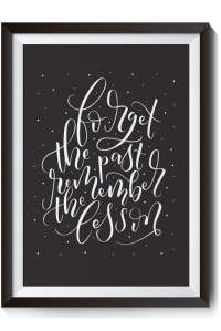 Forget the Past, Remember the Lesson